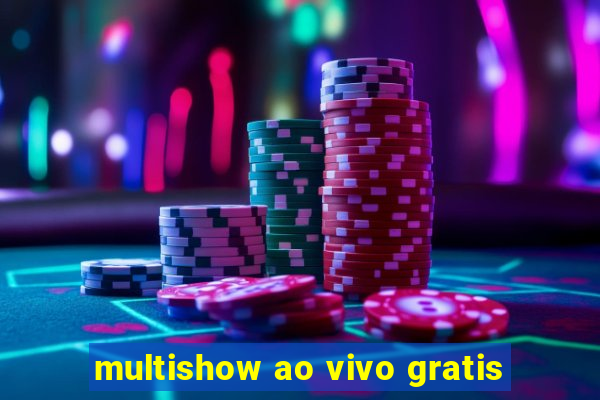 multishow ao vivo gratis